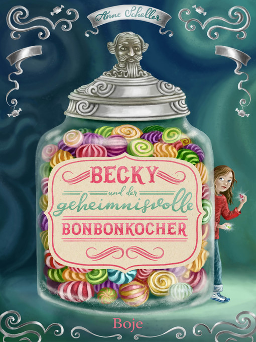 Title details for Becky und der geheimnisvolle Bonbonkocher by Anne Scheller - Wait list